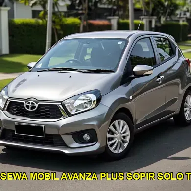 harga sewa mobil avanza plus sopir solo terbaik